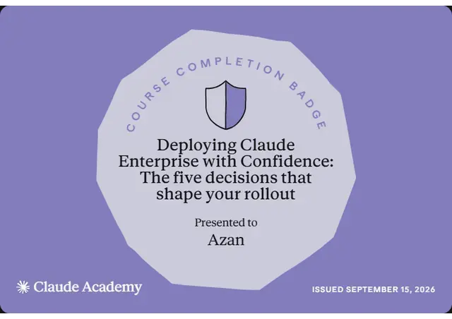 Deploying Claude Enterprise with Confidence certificate from Anthropic, Claude Academy, awarded to Azan Akram
