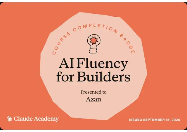 AI Fluency for Builders certificate from Anthropic, Claude Academy, awarded to Azan Akram